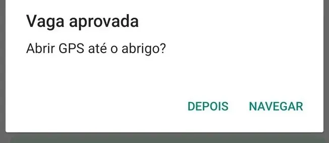 Aviso de vaga aprovada, com opção de navegar até o abrigo